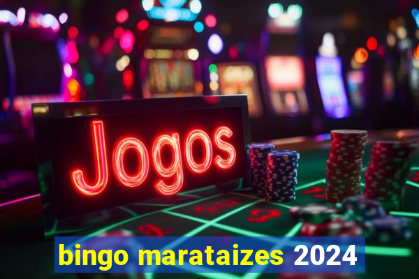 bingo marataizes 2024